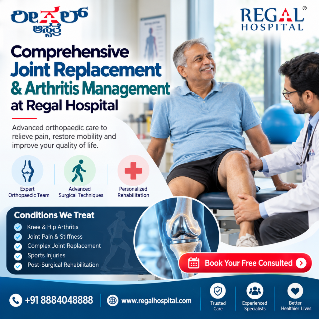 Comprehensive Joint Replacement & Arthritis Management at Regal Hospital