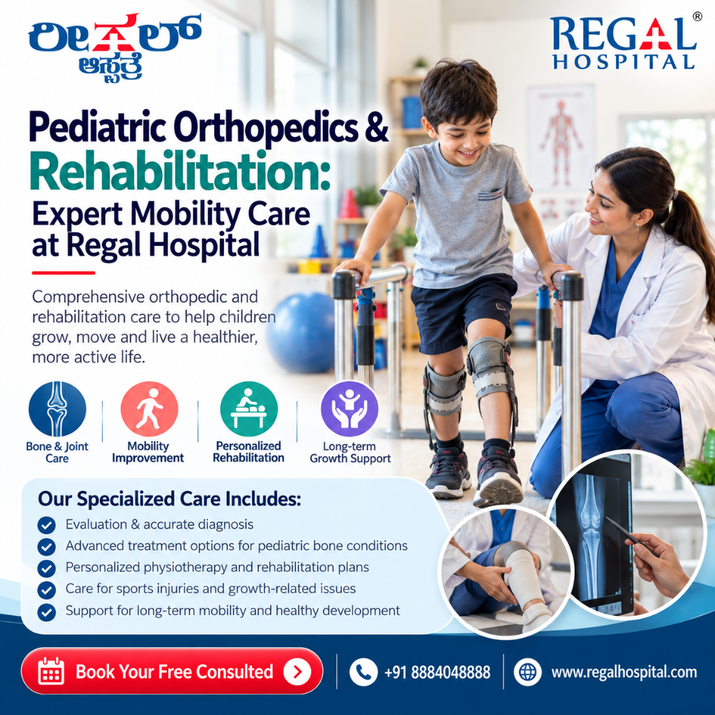 Pediatric Orthopedics & Rehabilitation: Expert Mobility Care at Regal Hospital